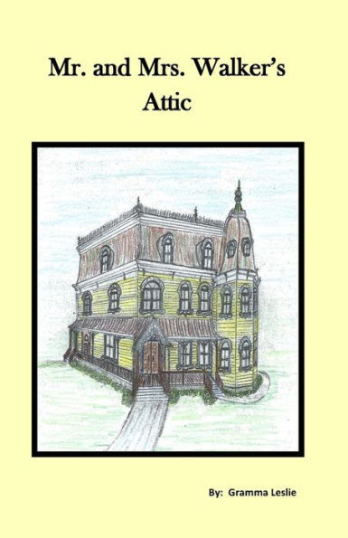 Mr. And Mrs. Walker's Attic