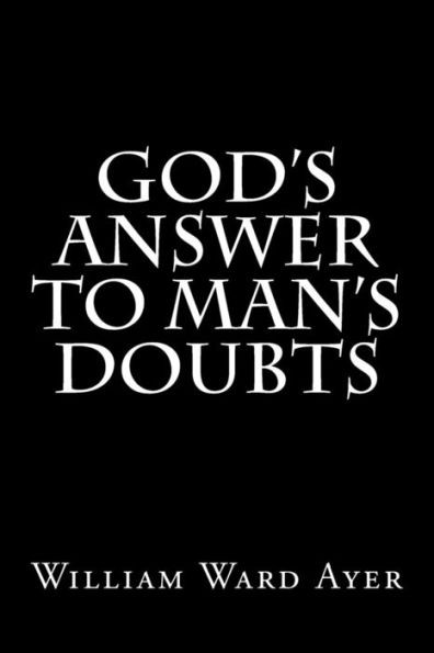 God's Answer To Man's Doubts