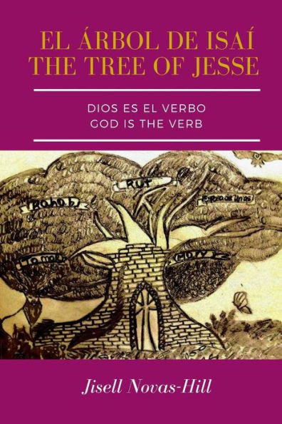 Dios Es El Verbo: El Arbol De Isai (Spanish Edition)