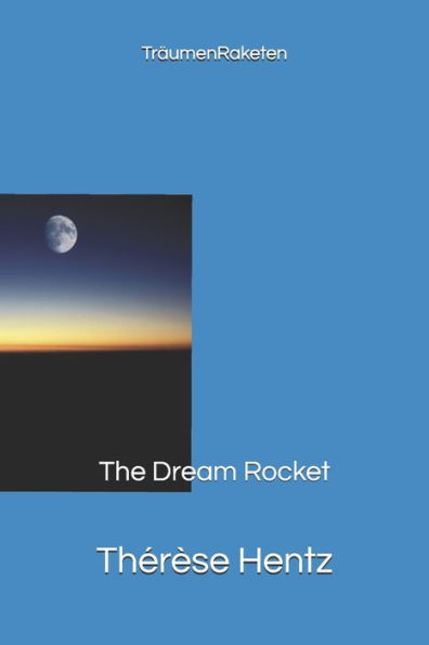 Träumenraketen: The Dream Rocket