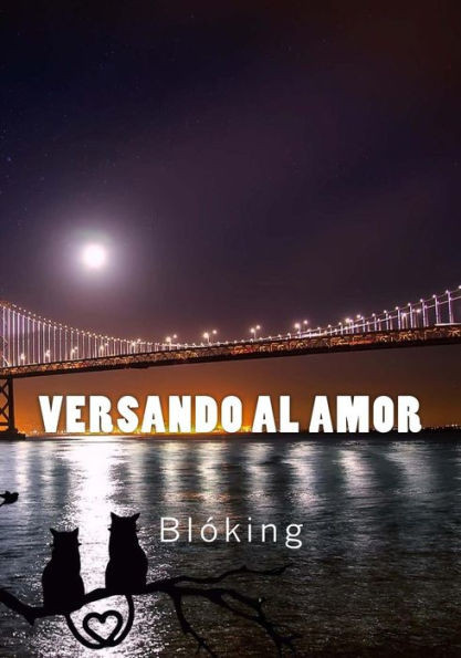 Versando Al Amor (Spanish Edition)