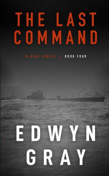 The Last Command: The U-Boat Series