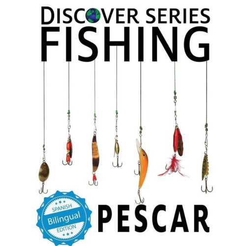 Fishing / Pescar (Xist Kids Bilingual Spanish English) (English And Spanish Edition)