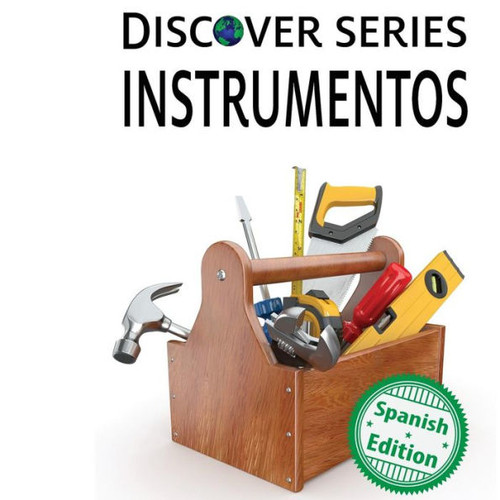 Instrumentos (Xist Kids Spanish Books) (Spanish Edition)