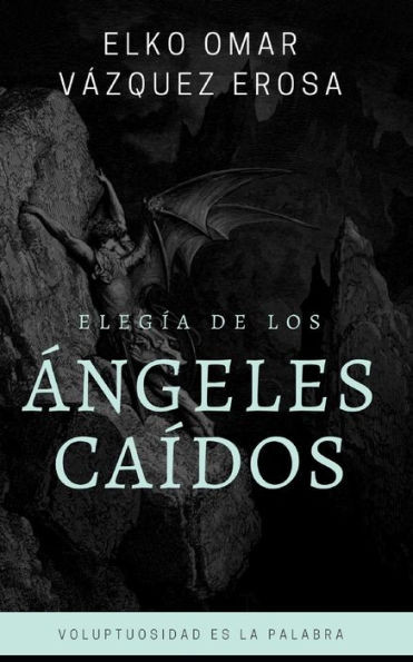 Elegia De Los angeles Caidos (Divan) (Spanish Edition)