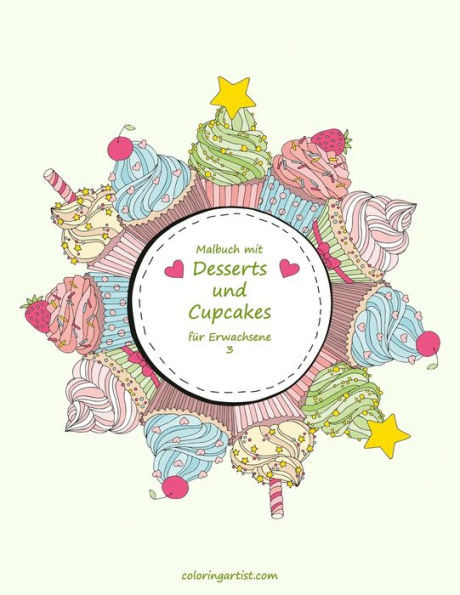 Malbuch Mit Desserts Und Cupcakes Fur Erwachsene 3 (German Edition)