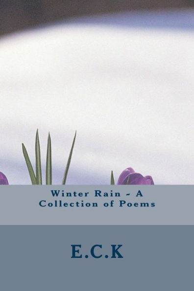 Winter Rain - A Collection On Poems