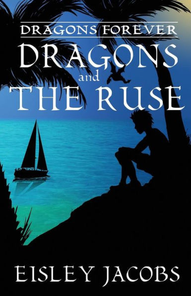Dragons Forever - Dragons And The Ruse