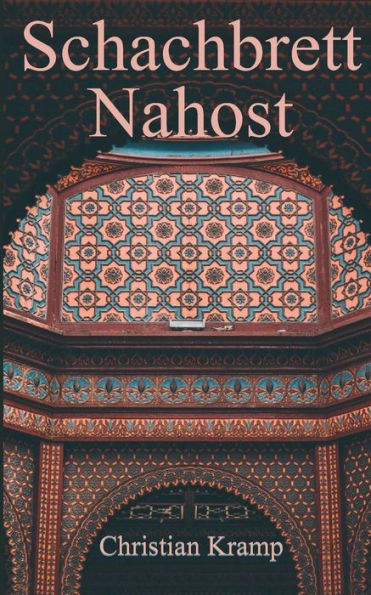 Schachbrett Nahost (German Edition)