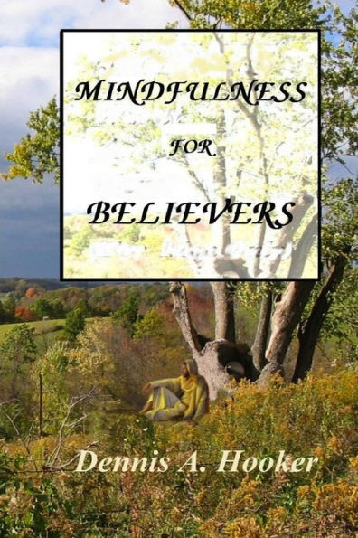 Mindfulness For Believers: "Let The Words Of My Mouth..."
