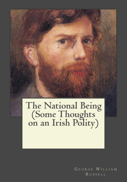 The National Being (Some Thoughts On An Irish Polity)