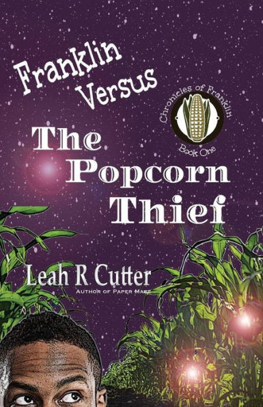 Franklin Versus The Popcorn Thief (1) (Chronicles Of Franklin)