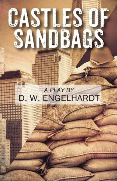 Castles Of Sandbags: A Play