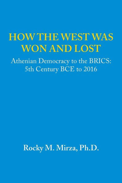 How The West Was Won And Lost
