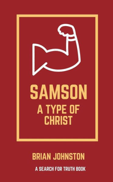 Samson: A Type Of Christ