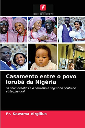 Casamento entre o povo iorubá da Nigéria (Portuguese Edition)