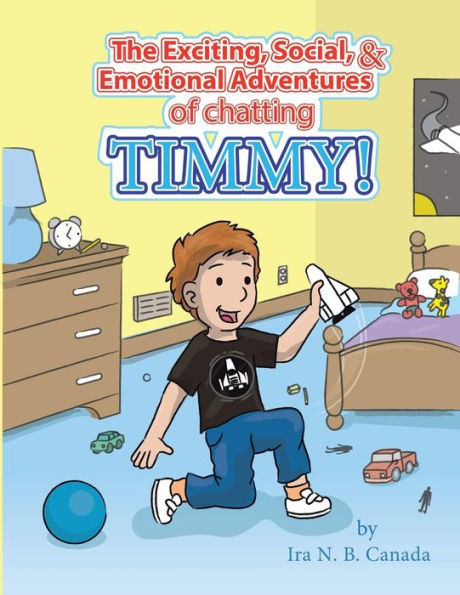 The Exciting, Social, & Emotional Adventures Of Chatting Timmy!