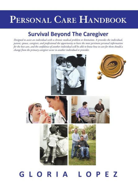 Personal Care Handbook: Survival Beyond The Caregiver