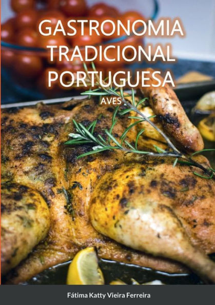 Gastronomia Tradicional Portuguesa - Aves (Portuguese Edition)