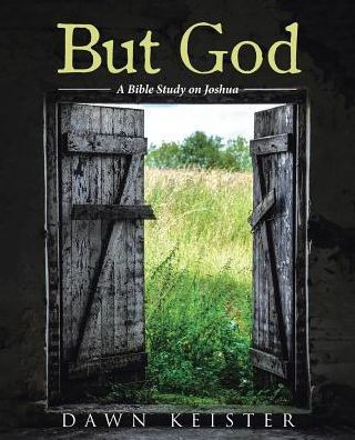 But God: A Bible Study On Joshua
