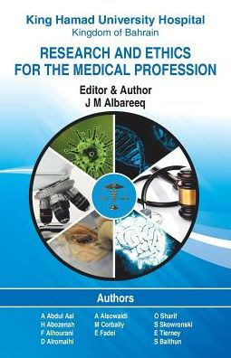 Research And Ethics For The Medical Profession: First Edition