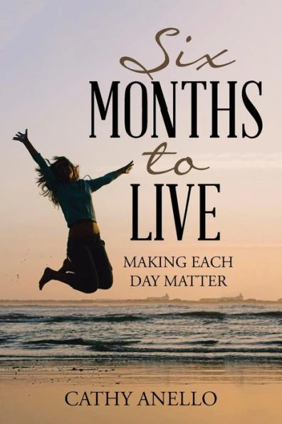 Six Months To Live