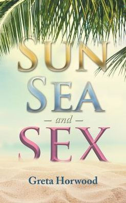 Sun, Sea, And Sex