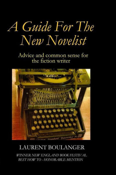 A Guide For The New Novelist