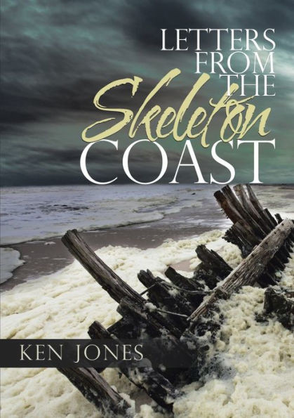 Letters From The Skeleton Coast