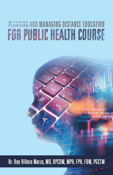 Planning And Managing Distance Education For Public Health Course