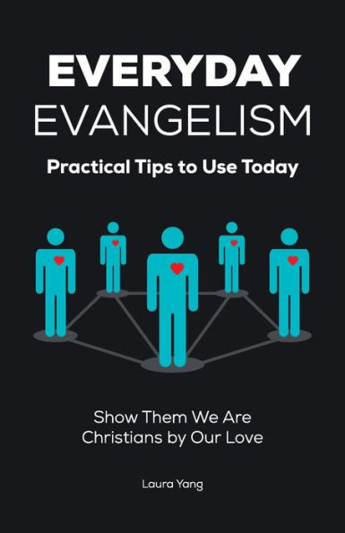 Everyday Evangelism: Practical Tips To Use Today