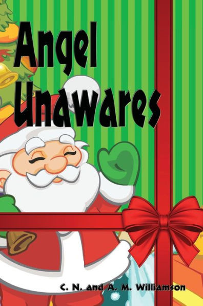 Angel Unawares (Illustrated Edition): A Story Of Christmas Eve