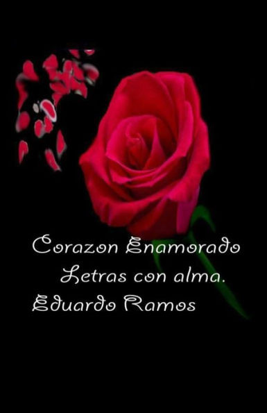 Corazon Enamorado.: Poemas De Amor. (1) (Spanish Edition)