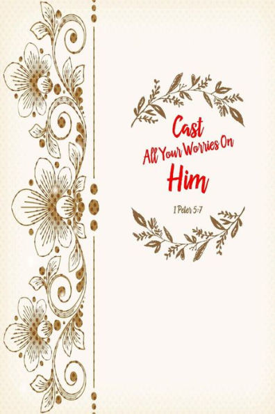 Cast All Your Worries On Him: Bible Verse Quote Cover Composition Notebook Portable