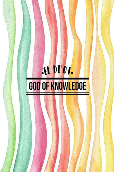 God Of Knowledge: Names Of God Bible Quote Cover Composition Notebook Portable