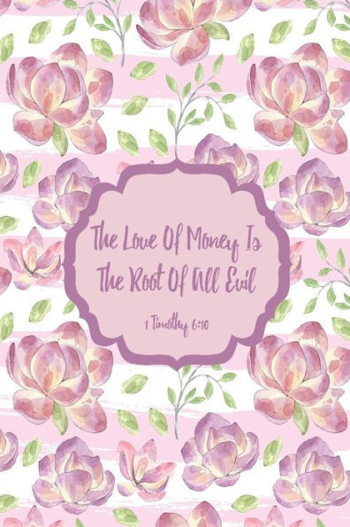 The Love Of Money Is The Root Of All Evil: Blank Lined Page Journal Portable