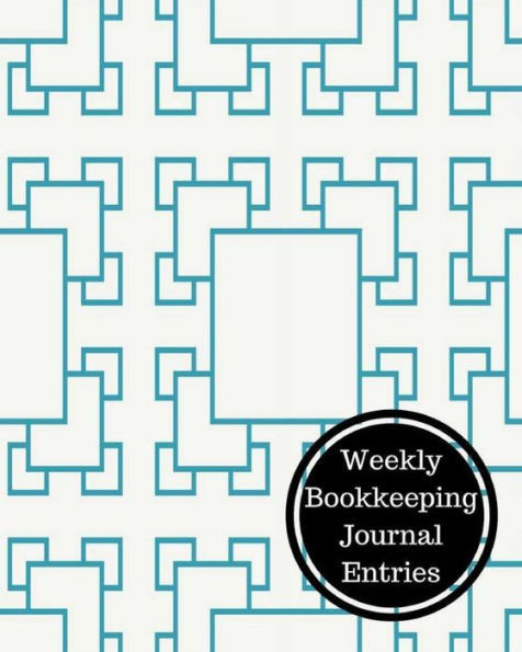 Weekly Bookkeeping Journal Entries: Weekly Bookkeeping Record