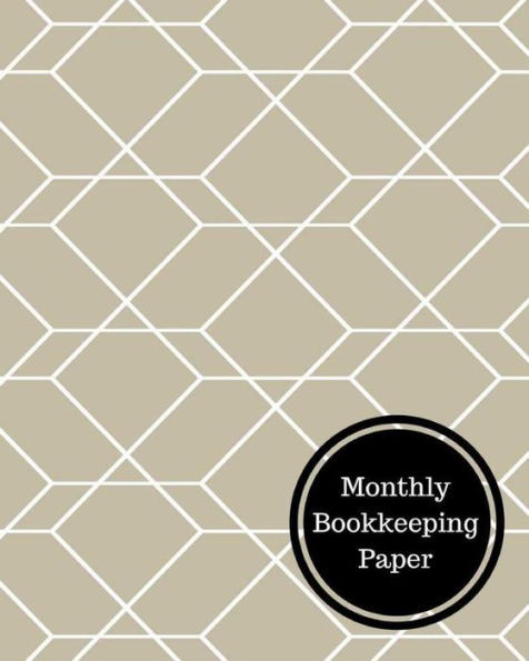 Monthly Bookkeeping Paper: Monthly Bookkeeping Log