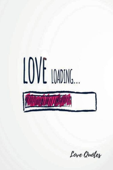 Love Quotes: Notebook Journal