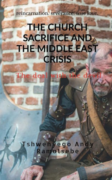 The Church Sacrifice And The Middle East Crisis