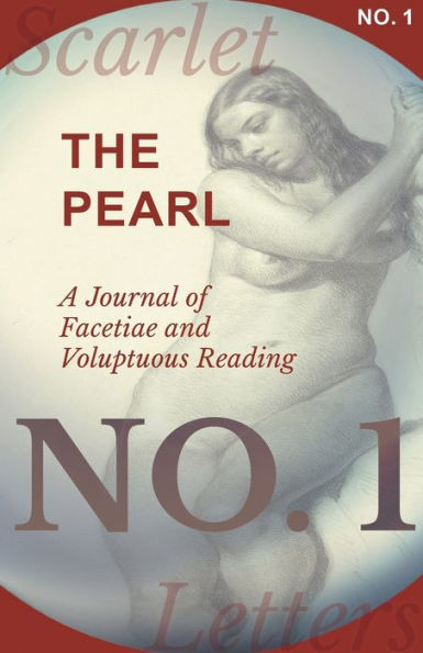 The Pearl - A Journal Of Facetiae And Voluptuous Reading - No. 1