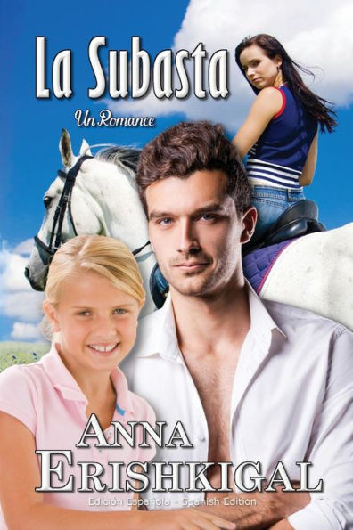 La Subasta: Un Romance (Edicion Espanola): (Spanish Edition)