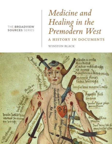 Medicine And Healing In The Premodern West: A History In Documents: (From The Broadview Sources Series)
