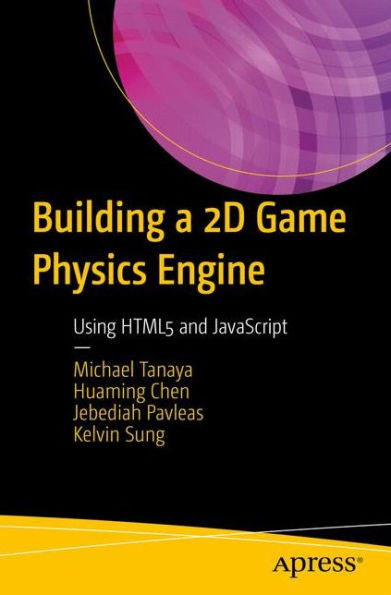 Building A 2D Game Physics Engine: Using Html5 And Javascript