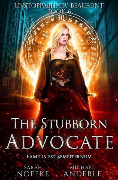 The Stubborn Advocate (Unstoppable Liv Beaufont)