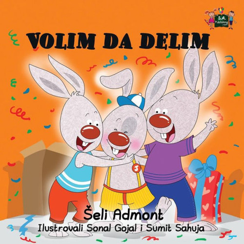 I Love To Share: Serbian Edition (Serbian Bedtime Collection)