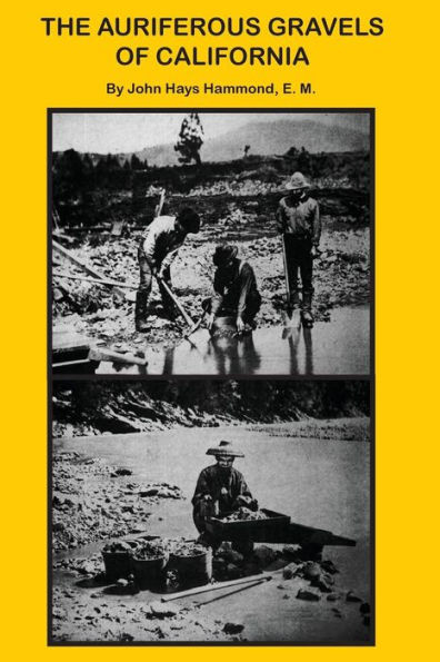The Auriferous Gravels Of California