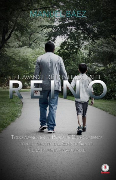 El Avance De Los Hijos En El Reino (Spanish Edition)