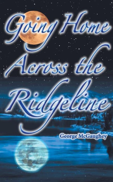 Going Home Across The Ridgeline: Sean Finds His Home (3)