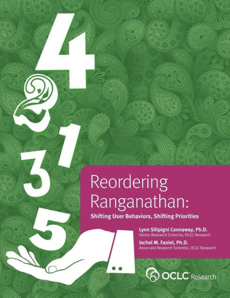 Reordering Ranganathan: Shifting User Behaviors, Shifting Priorities